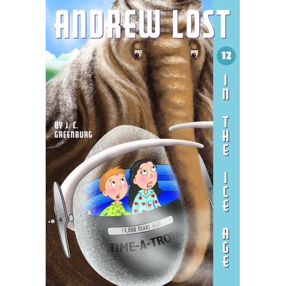 Andrew Lost Andrew Lost #12: In the Ice Age, Book 12, (Paperback)