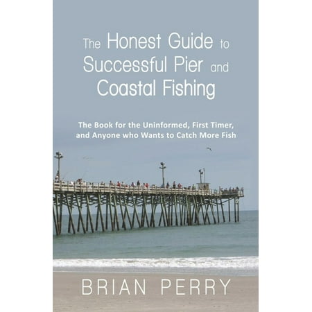 The Honest Guide to Successful Pier and Coastal Fishing - (Best Fishing Piers In Southern California)