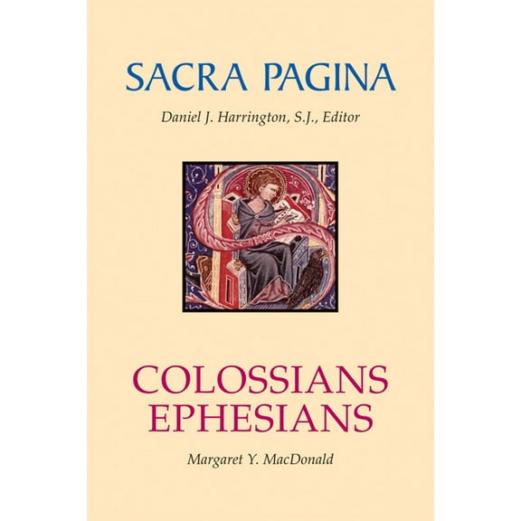 Sacra Pagina: Sacra Pagina: Colossians and Ephesians (Series #17) (Paperback)