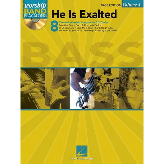 He Is Exalted - Bass Edition: Worship Band Play-Along Volume 4