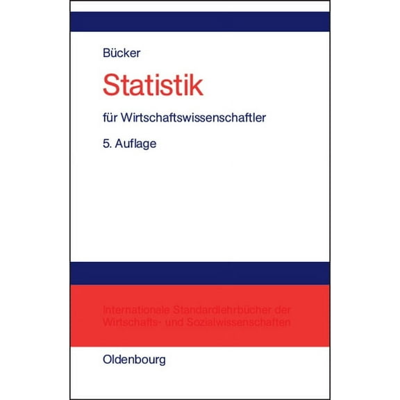 Statistik FÃ¼r Wirtschaftswissenschaftler, (Hardcover)