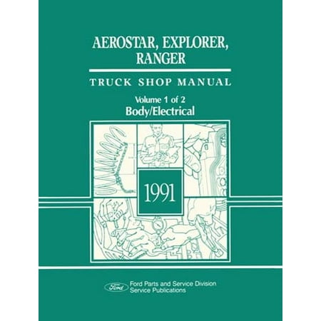 Ford Truck Shop Manual Bishko OEM Repair Maintenance Shop Manual Bound for Ford Truck Aerostar, Explorer, Ranger 1991 ()