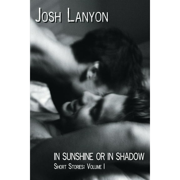 In Sunshine or In Shadow: Short Stories, Volume 1, (Paperback)