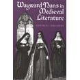 thumbnail image 1 of Pre-Owned Wayward Nuns in Medieval Literature (Paperback) 0815623798 9780815623793, 1 of 2
