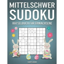 Mittelschwer Sudoku Rätselbuch für Erwachsene: 365 Mittelschwere Sudokus für Erwachsene mit Lösungen - Osterausgabe (Paperback)