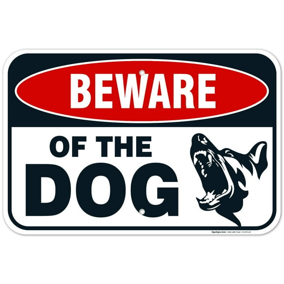 Beware of The Dog Sign,