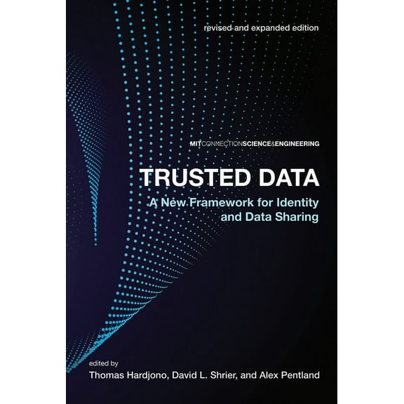 Trusted Data, Revised and Expanded Edition: A New Framework for Identity and Data Sharing, (Paperback)
