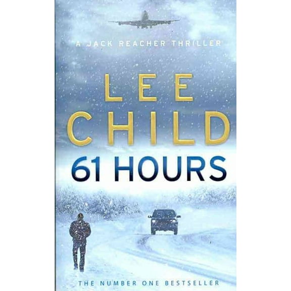 Pre-Owned 61 Hours: (Jack Reacher 14) [Paperback] [Jan 01, 2010] Child, Lee (Paperback) 0553825569 9780553825565