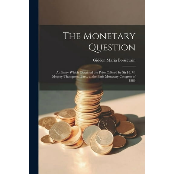 The Monetary Question (Paperback)