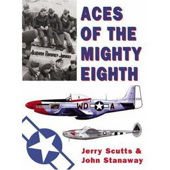 Pre-Owned Aces of the Mighty Eighth (General Aviation) (Paperback) 1841766194 9781841766195