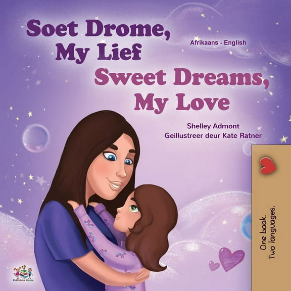 Afrikaans English Bilingual Collection Sweet Dreams, My Love (Afrikaans English Bilingual Book for Kids), (Paperback)
