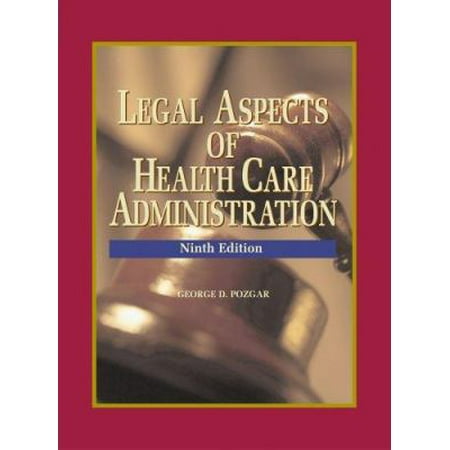 Legal Aspects of Health Care Administration, Used [Hardcover]