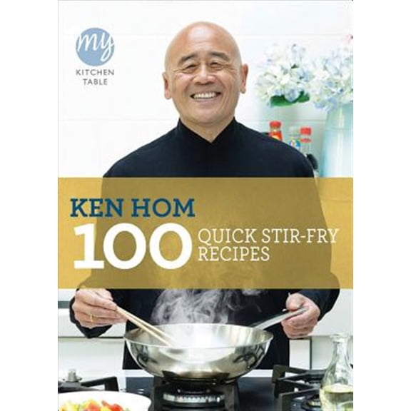 Pre-Owned My Kitchen Table: 100 Quick Stir-fry Recipes (My Kitchen, 16) Paperback