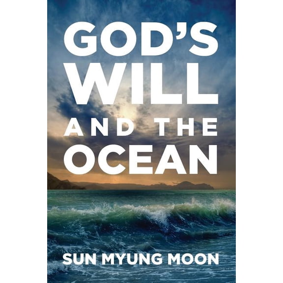 God's Will and the Ocean, (Paperback)