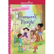 American Girl WellieWishers: Teamwork Magic (Paperback)