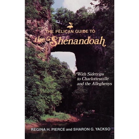 The Pelican Guide to the Shenandoah - Paperback
