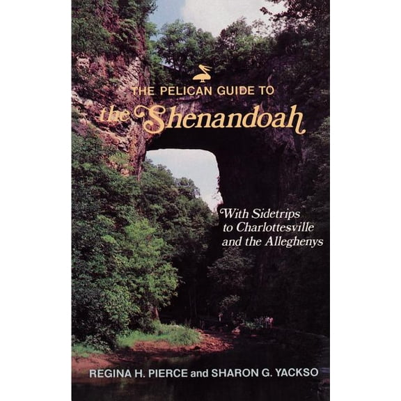 The Pelican Guide to the Shenandoah - Paperback