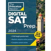 College Test Preparation: Princeton Review Digital SAT Prep, 2024 : 3 Practice Tests + Review + Online Tools (Paperback)