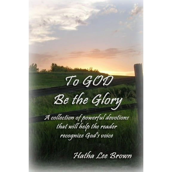 To God Be The Glory (Paperback)