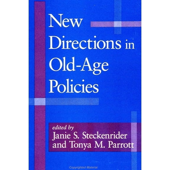 New Directions in Old-Age Policies, (Paperback)