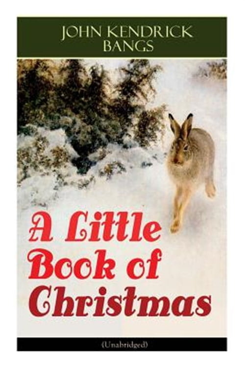A Little Book of Christmas (Unabridged)  Children's Classic  Humorous