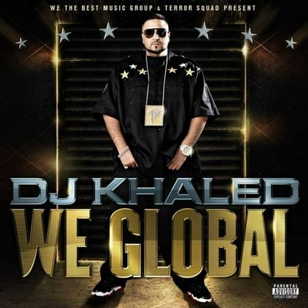 We Global (Explicit) (Dj Khaled We The Best)