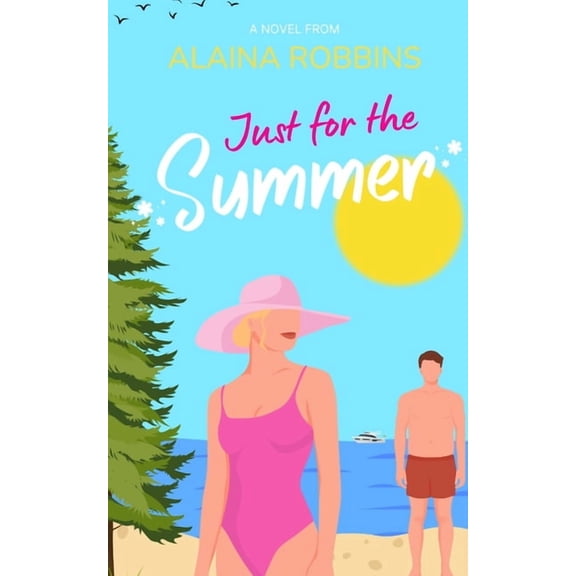 Just for the Summer, (Paperback)