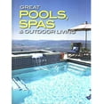 thumbnail image 1 of Pre-Owned Great Pools, Spas and Outdoor Living (Paperback) 0696232138 9780696232138, 1 of 1