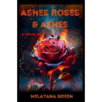 Ashes Roses & Ashes, (Paperback)