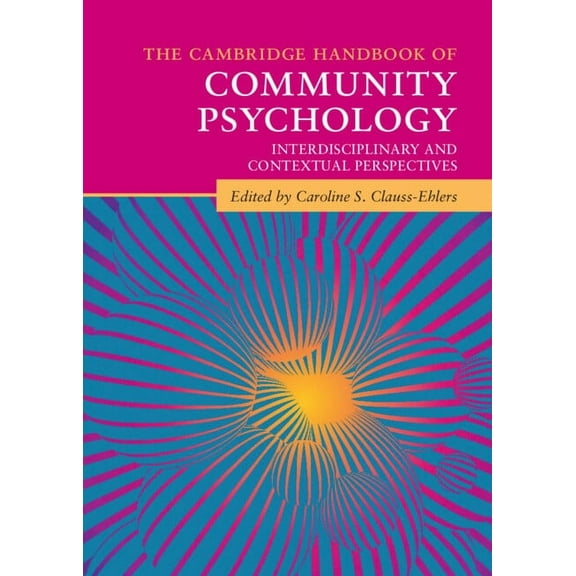 Cambridge Handbooks in Psychology The Cambridge Handbook of Community Psychology, (Hardcover)