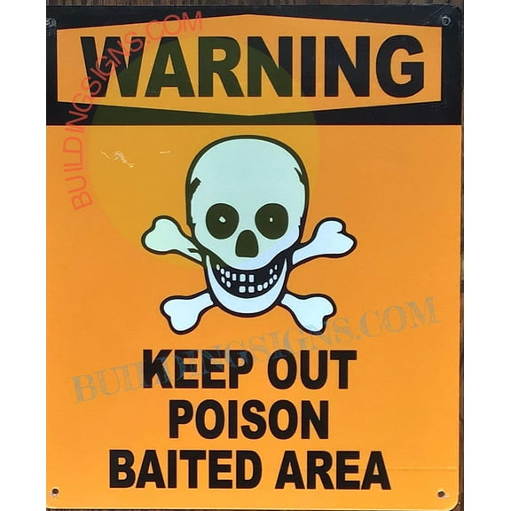 WARNING: KEEP OUT POISON BAITED AREA SIGN (ORANGE, RUST Free Aluminum 10X12, WITH SYMBOL) (ref-2201)
