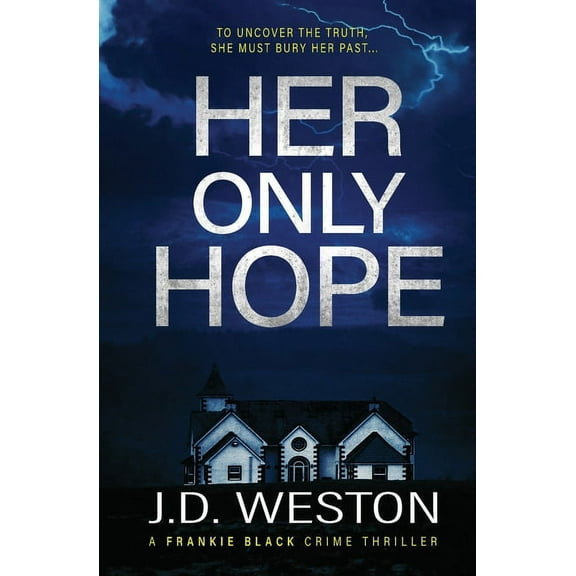 The Frankie Black Files Her Only Hope: A British Crime Thriller Novel, Book 2, (Paperback)