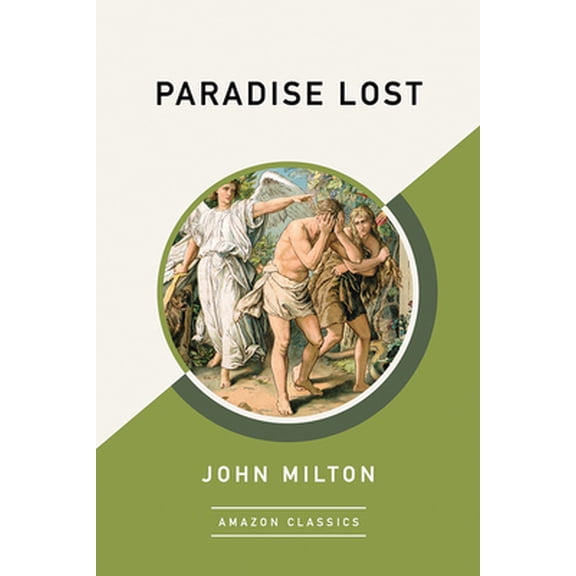 Pre-Owned Paradise Lost (Amazonclassics Edition) (Paperback) 1542048680 9781542048682