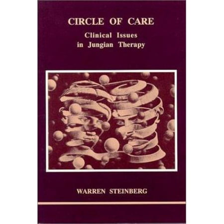 Circle of Care: Clinical Issues in Jungian Therapy (Studies in Jungian Psychology, 46.) [Paperback - Used]
