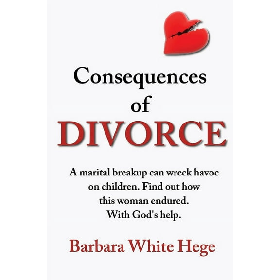 Consequences of Divorce, (Paperback)