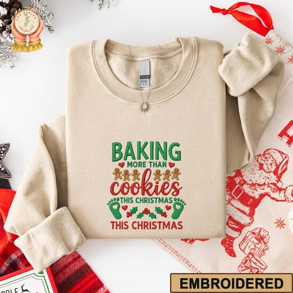 Baking More Than Cookies This Christmas Sweatshirt Embroidered Gingerbread Baby Announcement Holiday Pregnancy Reveal Sweater
