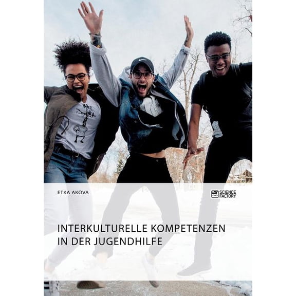 Interkulturelle Kompetenzen in der Jugendhilfe, (Paperback)