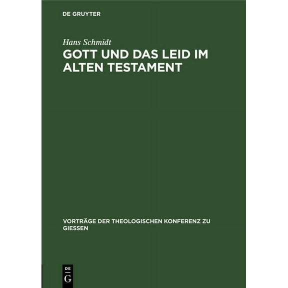Vorträge der Theologischen Konferenz Zu Gott Und Das Leid Im Alten Testament, Book 42, (Hardcover)