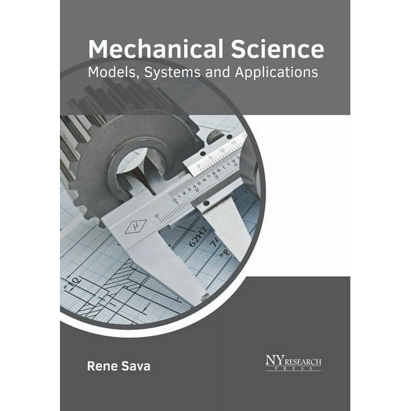 Mechanical Science: Models, Systems and Applications, (Hardcover)