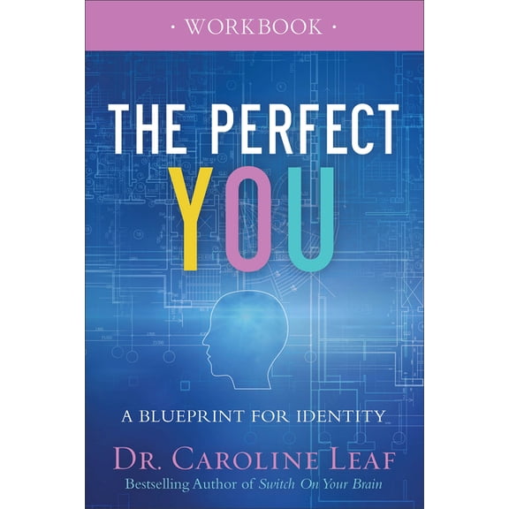 The Perfect You Workbook: A Blueprint for Identity, (Paperback)