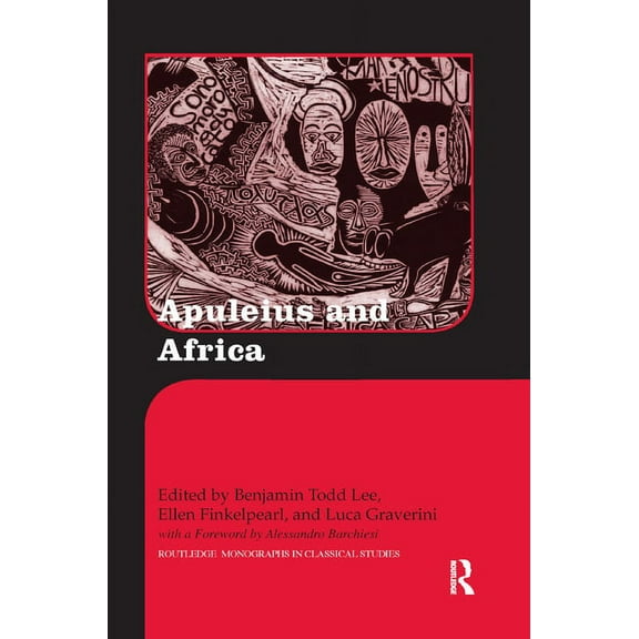Routledge Monographs in Classical Studie Apuleius and Africa, (Paperback)