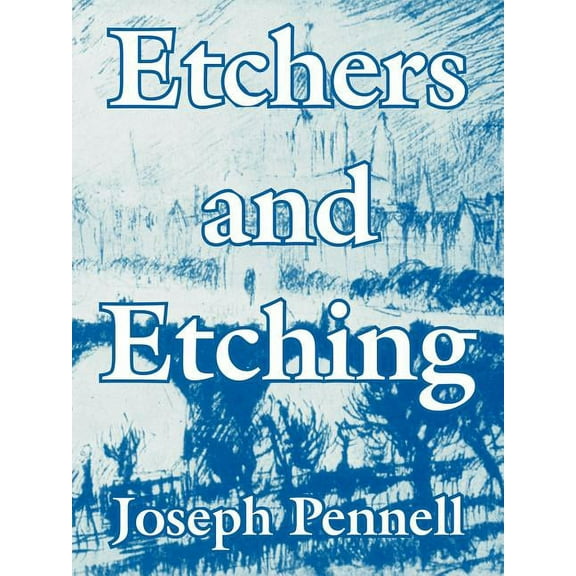 Etchers and Etching (Paperback)