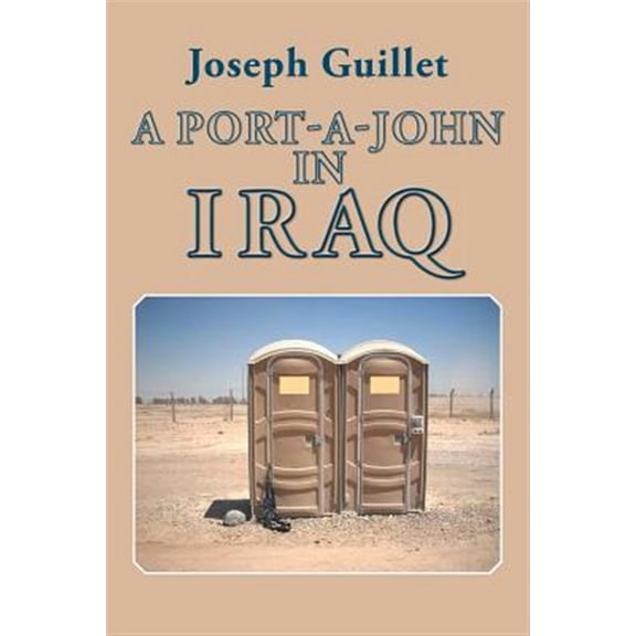Pre-Owned A Port-A-John in Iraq, (Paperback)
