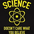 thumbnail image 3 of CafePress - Science Doesn't Care What You Believe In Women's D - Women's Traditional Fit Dark T-Shirt, 3 of 4