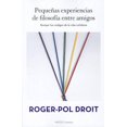 thumbnail image 1 of Pequeñas Experiencias de Filosofía ENTRE Amigos PAIDOS MEXICO ROGER POL DROIT, 1 of 1