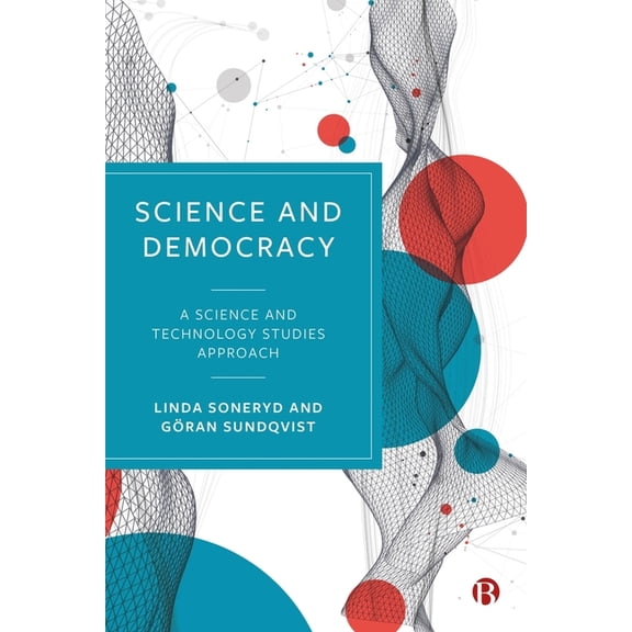 Science and Democracy: A Science and Technology Studies Approach, (Hardcover)