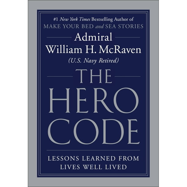 the hero code lessons learned from lives well lived hardcover walmart com