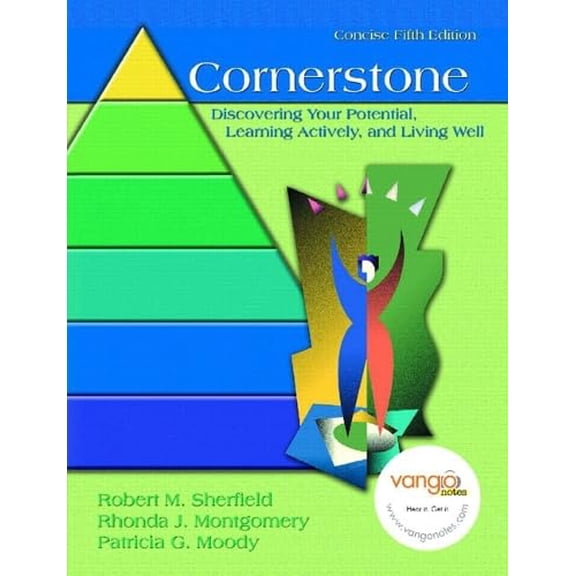 Pre-Owned Cornerstone: Discovering Your Potential, Learning Actively and Living Well, Concise Edition (Paperback) 0132235579 9780132235570