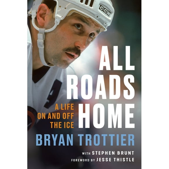 All Roads Home: A Life on and Off the Ice, (Hardcover)