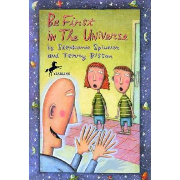 Pre-Owned Be First in the Universe (Paperback) 0440416396 9780440416395